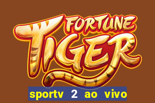 sportv 2 ao vivo mega canal